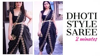 HOW TO Wear DHOTI Style SAREE  DHOTI SAREE TUTORIAL  2 MINUTES [upl. by Ruosnam]