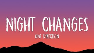 One Direction  Night Changes Lyrics [upl. by Antonetta20]