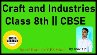 Craft and industries  Class 8th CBSE [upl. by Azitram89]