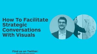 Strategyzer Webinar How To Facilitate Strategic Conversations With Visuals [upl. by Aehsel]