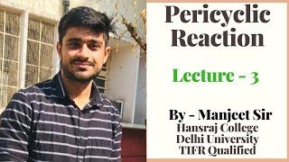 Pericyclic Reaction  Lecture  3  IIT JAM  NET  GATE  DU  BHU  By  Chemophilic Academy [upl. by Azeret9]