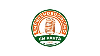 Programa Empreendedorismo em Pauta 29062024 [upl. by Aydni512]