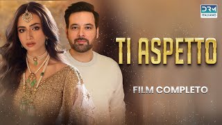 TI ASPETTO  Film COMPLETO in Italiano [upl. by Lew]