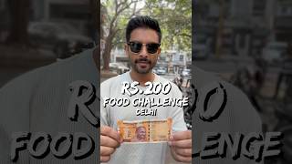 ₹200 Food Challenge Delhi Mai For 24 Hours 💰😳🍛 [upl. by Ozzie]