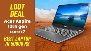 Acer Aspire Lite 12th Gen Intel Core i7 Laptop Review Best Laptop under 50000 Rs [upl. by Hewitt]