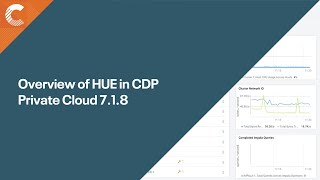 Overview of HUE in CDP Private Cloud 718 [upl. by Elleirol]