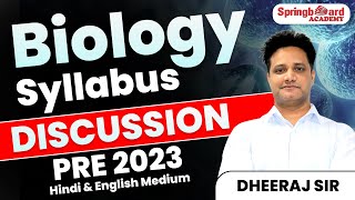 Biology Syllabus Discussion for PRE 2023 by Dheeraj Sir [upl. by Claudianus]