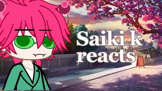 Saiki k reacts D   read desc  saikikusuo [upl. by Nerraw]