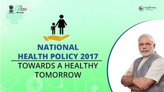 Salient Features of the National Health Policy 2017 [upl. by Gearalt]