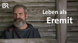 Alternative Lebensart mit Gott Das Leben als Eremit  Stationen  BR [upl. by Halyk794]