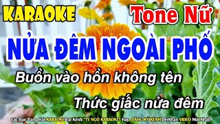 Karaoke Nửa Đêm Ngoài Phố Tone Nữ  Bolero Mãi DầnTheo Thời Gian  Tỷ Ngô Karaoke [upl. by Bohlin]