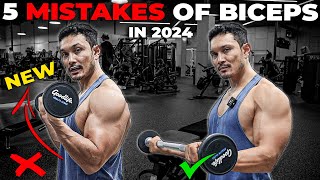 5 BIGGEST BICEPS MISTAKES in 2024  बाइसेप्स ग्रो करना है तो बंद करदो ये [upl. by Debo]