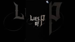 Lies of P OST FINALE liesofpbossfight gaming foryou piano beautiful liesofp [upl. by Ellekim448]