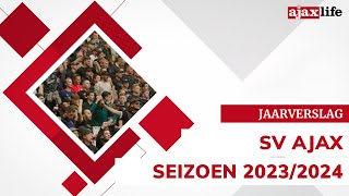 Jaarverslag SV Ajax seizoen 20232024 [upl. by Burrus]