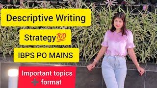 🔥🔥Descriptive Writing strategy for IBPS PO MAINS 💯 ibpspo sbipo ibpspomains [upl. by Eeralav]