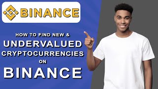 How to find new and undervalued cryptocurrencies on binance 2024 [upl. by Nive158]