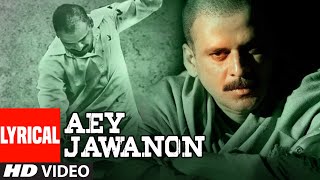 Aey Jawanon With Lyrics  Gangs of Wasseypur  Feat Manoj Bajpai [upl. by Aprile]