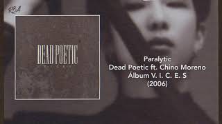 Paralytic  Dead Poetic ft Chino Moreno Subtitulada [upl. by Anesuza42]