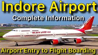 Indore Airport Entry Gate to Flight Boarding Complete Information [upl. by Neerbas35]