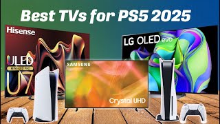 Best TVs for PS5 2025 Which One Is The Best [upl. by Neelyt245]