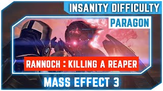 MASS EFFECT 3  KILLING A REAPER ON RANNOCH  INSANITY DIFFICULTY  PARAGON [upl. by Lau]