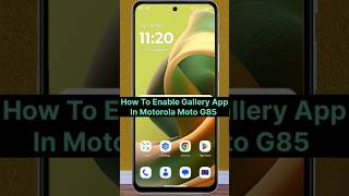 How To Enable Gallery App In Motorola Moto G85 5G Mobile shorts gallery [upl. by Asylem562]