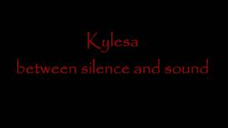 Kylesa  Between silence and sound HD lyrics [upl. by Haroldson]