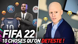 10 CHOSES QUON DÉTESTE DANS LE MODE CARRIÈRE DE FIFA 22 [upl. by Niar337]