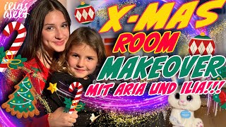 ILIAS WELT 🌟 XMAS RoomMakeover mit Aria und Ilia [upl. by Riker572]