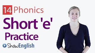 English Phonics Short e Vowel Practice [upl. by Aneras699]