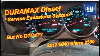 GM Duramax quotService Emissions Systemquot but no DTCs [upl. by Riva485]