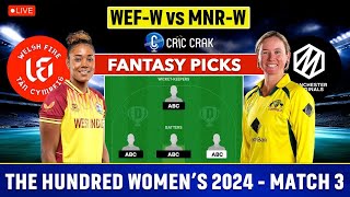 🔴Live 100 Womens MNRW vs WEFW Dream11 Team I Manchester Originals vs Welsh Fire  GL amp SL Teams🔥 [upl. by Perkins714]