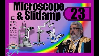 023 Dr El Kadrawy Optics Microscope amp Slitlamp [upl. by Anaek]