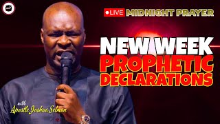 NEW WEEK PROPHETIC DECLARATIONS  MIDNIGHT PRAYERS   APOSTLE JOSHUA SELMAN [upl. by Dogs]