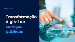 Tecnologia e Inovação Digital nos Serviços Públicos [upl. by Mode]