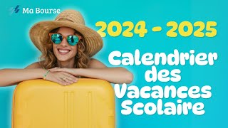 Les dates officielles des vacances scolaires 20242025 [upl. by Cristabel538]