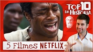 5 Filmes da Netflix para aprender História [upl. by Rramel]