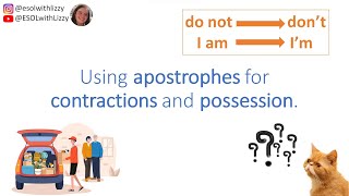 Using Apostrophes For Contractions And Possession For ESOL Learners [upl. by Odareg]