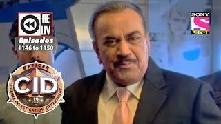 Weekly Reliv  CID  21st August to 25th August 2017  Episode 1146 to 1150 [upl. by Alad]