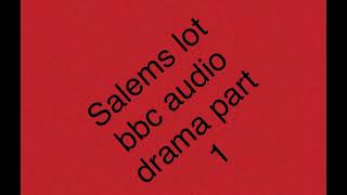 Salems lot BBC audio drama part 1 [upl. by Imhskal]