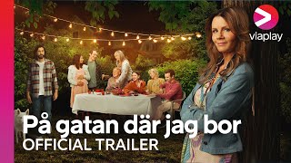 På gatan där jag bor  Official Trailer  A Viaplay Series [upl. by Rosenfeld]