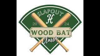 SLAPOUT WOOD BAT CLASSIC  BRACKET GAME 1 [upl. by Jovitta991]