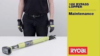 RYOBI 18V ONE Bypass Lopper Maintenance [upl. by Ydorb]