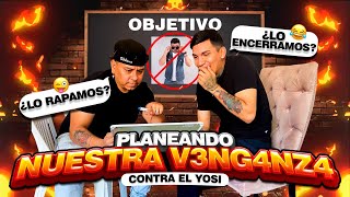 PLANEANDO NUESTRA V3NG4NZ4 CONTRA EL YOSI😈yosi vamospor ti😈CevichurrosShow [upl. by Tletski]