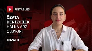 60 Saniyede Özata Denizcilik Halka Arzı OZATD [upl. by Yanal]