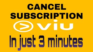 HOW TO CANCEL VIU SUBSCRIPTION IN 3 MINUTES 2022 [upl. by Billy185]