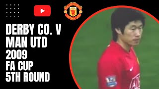 Derby County v Man Utd  2009 FA Cup 5th Round Highlights [upl. by Yelsek]