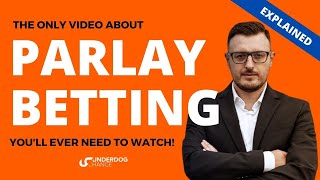 What You Need To Know About Parlay Betting  Explained in 5 minutes [upl. by Assirahc]