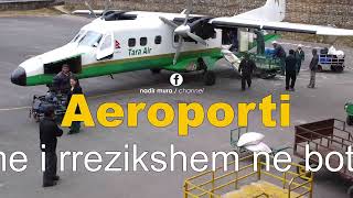 AEROPORTI ME I RREZIKSHEM NE BOTE [upl. by Free355]