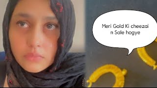 AJ Meri Gold Ki cheezain sale hogye Jo mujhe bht pasnd thi 😭🥹 support viralvideo youtube [upl. by Llireva]